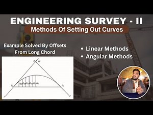 Lec 2 Part 1 | Setting Out Curve By Off Sets or Ordinates From Long Chord