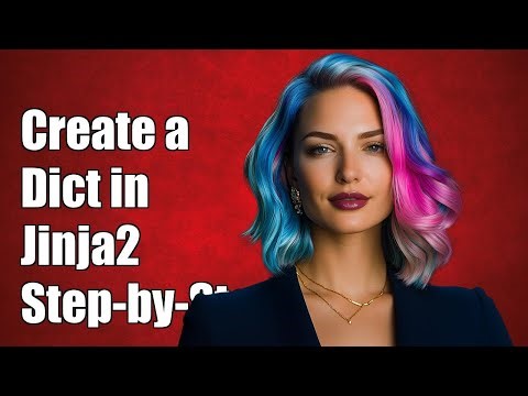 How to Create and Populate a Dictionary in Jinja2: A Step-by-Step Guide