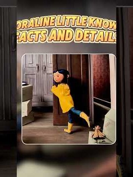 Coraline little known facts and details