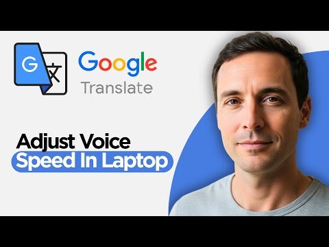 How to Adjust Voice Speed on Google Translate in Laptop
