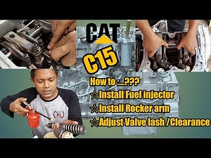 How to install Fuel injector,Rocker arm dan adjust valve lash Engine Caterpillar C15