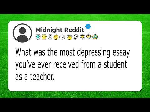 What was the most depressing essay you've ever received from a student
