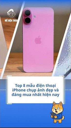 Top 8 điện thoại iPhone chụp ảnh đẹp nhất và đáng mua hiện nay #medienthoai #iphonechupanhdep