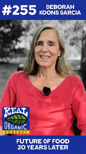 Real Organic Project on Instagram: "Filmmaker Deborah Koons Garcia joins us, 20 years after the release of her influential documentary The Future of Food, to reflect on how the food system has changed - and how it hasn’t. Deborah shares her thoughts about GMOs, corporate control, regulatory capture, the rise of regenerative farming, and why she followed her GMO exposé with Symphony of the Soil, a film celebrating the beauty and complexity of living earth. Listen to Real Organic Podcast Episode #