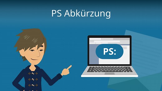 PS • Bedeutung und richtige Verwendung