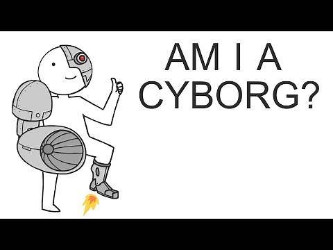 Am I A Cyborg?