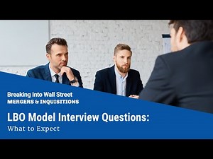 LBO Model Interview Questions: What to Expect Video Lecture | Leveraged Buyouts and LBO Models : Startup Valuation - Finanace and Accounting