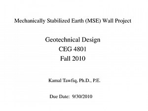 PPT - Mechanically Stabilized Earth (MSE) Wall Project PowerPoint Presentation - ID:5676990