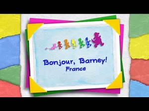 Barney & Friends: (S13E9) Bonjour, Barney! - France [2009]