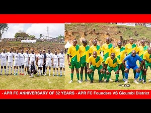 🛑LIVE - APR FC ANNIVERSARY OF 32 YEARS - APR FC Founders VS Gicumbi District