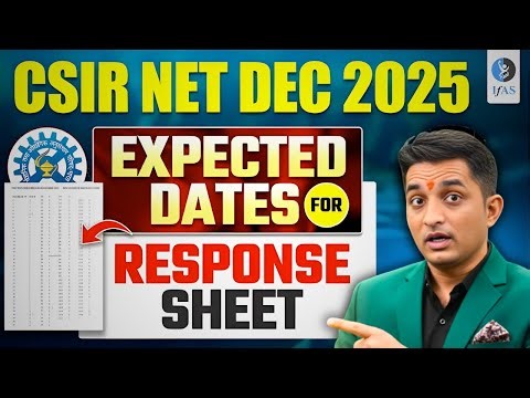 CSIR NET Dec 2025 Response Sheet & Answer Key 🔥 Probable Release Dates - IFAS 🧾