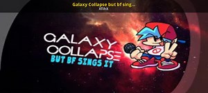 Galaxy Collapse but bf sings it Mod for Friday Night Funkin' | FNF Mods