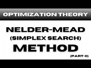 Nelder Mead Method (Part 02) || Simplex Search Method in Optimization Theory