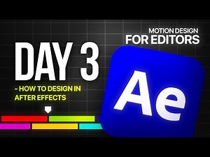 Day 3 - Designing in After Effects - Motion Design For Editors