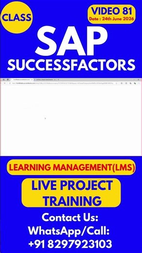 SAP SuccessFactors LMS Training Online Tutorial Class 81 24th June 2026 #sapsuccessfactorstraining