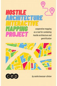 Hostile Architecture Interactive Mapping Project - Community, Environment, & Planning