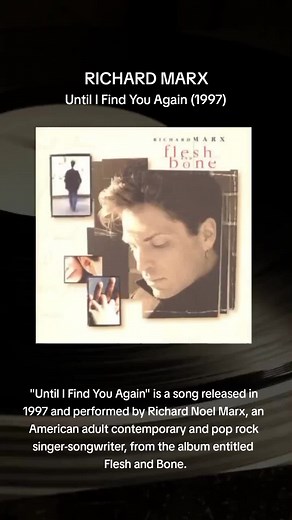 Richard Marx - Until i find you again #musik90an #oldschool #90ssongs #90ssong #90smusic #90sthrowback #90s #fypシ #foryoupage #fyp #music #richardmarx