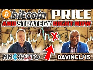 DavinciJ15: Bitcoin Price & Strategy RIGHT NOW!
