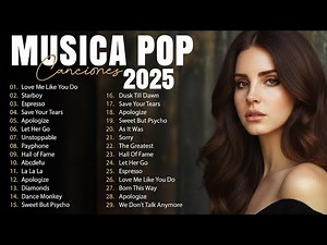 As 30 Melhores Músicas Pop 2025 🟢 Top Hits em Inglês 🟢 As Músicas Pop Mais Escutadas em 2025