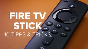 Amazon Fire TV: 10 Tipps & Tricks für den Stick