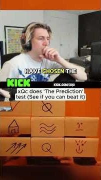 xQc test to see "How predictable are you?"