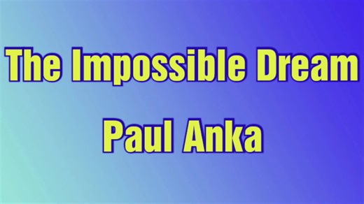 𝐏𝐚𝐮𝐥 𝐀𝐧𝐤𝐚 - 𝐓𝐡𝐞 𝐈𝐦𝐩𝐨𝐬𝐬𝐢𝐛𝐥𝐞 𝐃𝐫𝐞𝐚𝐦 (𝐋𝐲𝐫𝐢𝐜𝐬) 𝐀𝐫𝐭𝐢𝐬𝐭: 𝐏𝐚𝐮𝐥 𝐀𝐧𝐤𝐚 𝐀𝐥𝐛𝐮𝐦: 𝐓𝐢𝐦𝐞𝐥𝐞𝐬𝐬 𝐑𝐞𝐥𝐞𝐚𝐬𝐞𝐝: 𝟏𝟗𝟔𝟕 𝐑𝐞𝐜𝐨𝐫𝐝𝐞𝐝: 𝟏𝟗𝟔𝟕 𝐆𝐞𝐧𝐫𝐞𝐬: 𝐄𝐚𝐬𝐲 𝐋𝐢𝐬𝐭𝐞𝐧𝐢𝐧𝐠, 𝐓𝐫𝐚𝐝𝐢𝐭𝐢𝐨𝐧𝐚𝐥 𝐏𝐨𝐩, 𝐕𝐨𝐜𝐚𝐥 𝐏𝐨𝐩, 𝐒𝐭𝐚𝐧𝐝𝐚𝐫𝐝𝐬 & 𝐏𝐨𝐩 𝐑𝐨𝐜𝐤. No Copyright Infringement Intended #Lyric #LyricVideo #LyricsVideos #MusicVideo #MusicVideos #Lyrics #LyricsVideo #LyricsVideos #MusicLyricsVideoTV #MellowRock #LiteRock #MusicWith