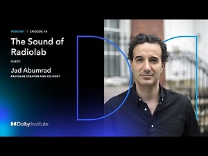 Conversations With Sound Artists: The Sound of Radiolab - Jad Abumrad | Podcast | Dolby