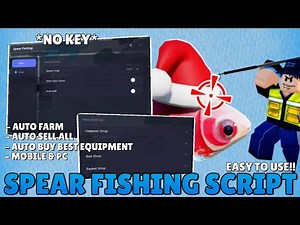 Spear Fishing Script *NO KEY* | Auto Farm Fish, Auto Sell All, Auto Buy Bes Equipment ...