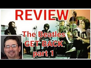 Review | THE BEATLES GET BACK (Part 1)
