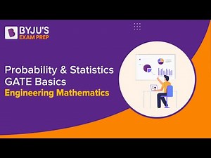 Probability and Statistics GATE Basics | Engineering Mathematics | BYJU'S Exam Prep
