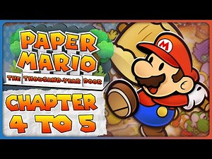 PAPER MARIO TTYD REMAKE [Chapter 4 & 5]