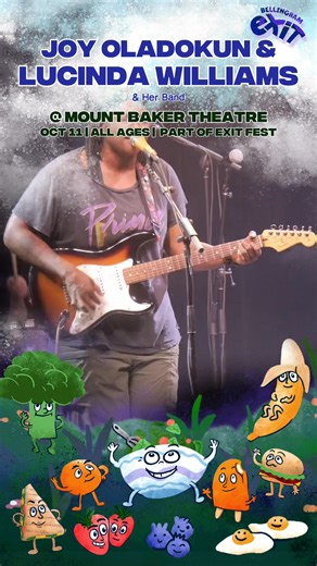 Make the trip out to see Lucinda Williams & Joy Oladokun live at Mount Baker Theatre on Sunday, October 12th for Bellingham Exit Festival and consider sticking around for all the other shows we've got going on! Hit the link to get tickets now! | Bellingham Exit