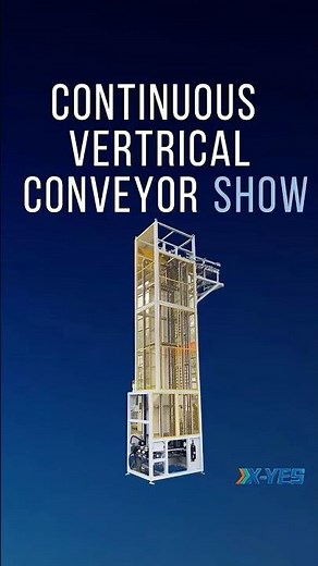 X-YES Vertical Conveyor | Automated Material Handling Lift for Warehouses & Manufacturing