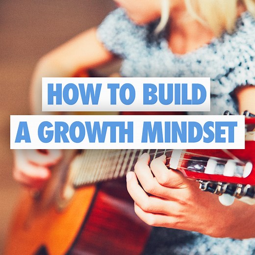 How to Build a Growth Mindset