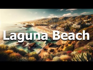 Laguna Beach Florida: Top 10 Things to Do & Must Visits