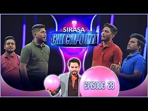 Sirasa Catchpoint Season I | Episode 28 | Malinda & Hashan | Kanishka & Tharusha