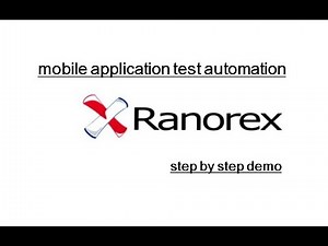 Ranorex Studio Mobile Automation : Android Application Test Automation : Step by Step Demonstration Video Lecture | Mobile App Testing: Learn and Master - Software Testing