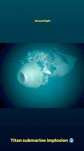 473K views · 2.1K reactions | Titan submarine implosion 略 | Ocean Fight | Facebook