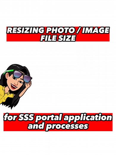 How to Resize Files for SSS Portal Process and Other Purposes