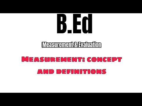 Measurement : concept and definitions | Educational measurement and Evaluation | B.Ed #Very Easy