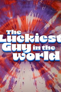 Stream The Luckiest Guy in the World (2023): Find it on Netflix, Prime Video, Hulu & more