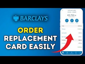 How to Order a Replacement Card Using Barclays App 2025?