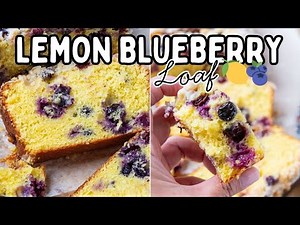 🍋🫐 Easy LEMON BLUEBERRY LOAF Recipe | How To Make A Blueberry Loaf
