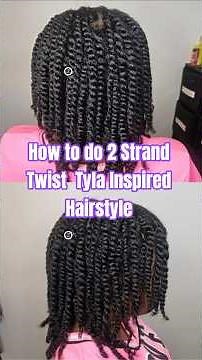 How to do 2 Strand Twists on Tyla Inspired Hairstyle | Lemonade Fulani Hairstyle | Natural Hairstyle