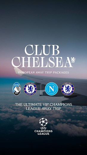 The ultimate Champions League away trip experience ✈️ Includes flights, match tickets, and more VIP inclusions 🌟 | Chelsea Football Club