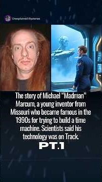 Madman Mike Marcum: The 1990s Inventor Whose “On-Track” Time Machine Shook Scientists. Pt.1