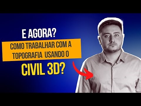 Recebi a Topografia e Agora? Como trabalhar com ela no Civil 3D? Aula Completa 100% Passo-a-Passo!