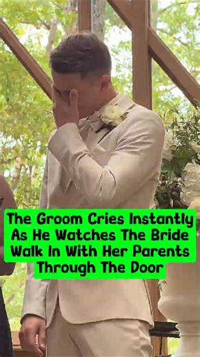 The Groom Cries Instantly As He Watches The Bride Walk In With Her Parents Through The Door.#wedding