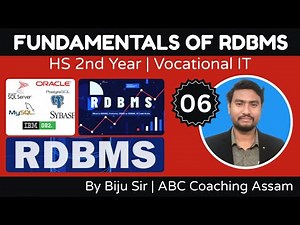 Fundamental of RDBMS – 06 | H.S 2nd Year IT & ITeS | DBMS Basics Explained | ABC Coaching Assam