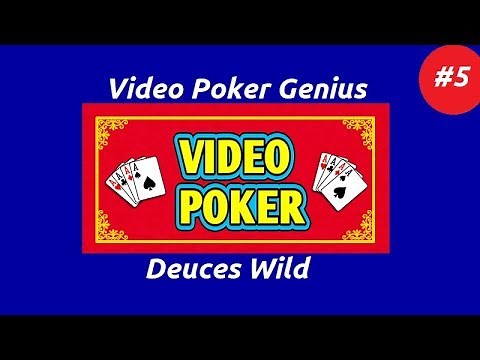 Video Poker Genius [Part 5] - Deuces Wild